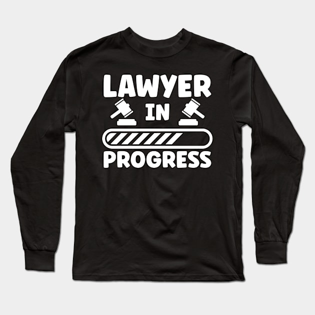 Law Student Law School Graduate Lawyer In Progress Long Sleeve T-Shirt by TheBestHumorApparel